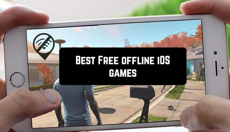 11 بازی از بهترین بازی های iOS بدون نیاز به اینترنت